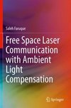 Free Space Laser Communication with Ambient Light Compensation