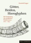 Götter, Heiden, Hieroglyphen