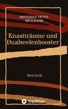 Knastträume und Dualseelenbooster