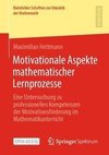 Motivationale Aspekte mathematischer Lernprozesse