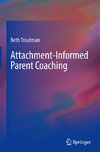 Attachment-Informed Parent Coaching