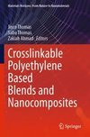 Crosslinkable Polyethylene Based Blends  and Nanocomposites