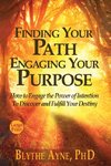 Finding Your Path, Engaging Your Purpose