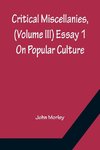 Critical Miscellanies, (Volume III) Essay 1