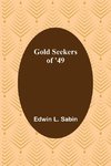 Gold Seekers of '49