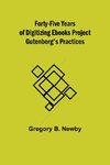 Forty-Five Years Of Digitizing Ebooks Project Gutenberg's Practices