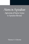 Atoms in Agriculture