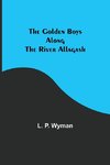 The Golden Boys Along the River Allagash