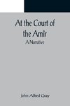 At the Court of the Amîr