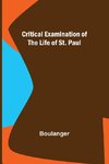 Critical Examination of the Life of St. Paul