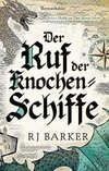 Der Ruf der Knochen-Schiffe (Die Gezeitenkind-Trilogie 2)