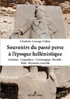 Souvenirs du passé perse à l'époque hellénistique