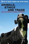 Turner, J: Animals, Ethics and Trade