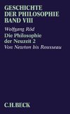 Geschichte der Philosophie  Bd. 8: Die Philosophie der Neuzeit 2: Von Newton bis Rousseau