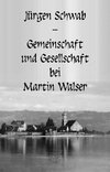 Gemeinschaft und Gesellschaft bei Martin Walser