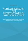 Vom Laborversuch zur interventionellen klinischen Studie