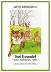 Drei Freunde? Hase, Kaninchen, Fuchs