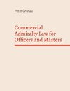 Commercial Admiralty Law for Officers and Masters