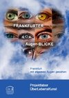 FRANKFURTER Augen-BLICKE