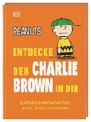 Peanuts(TM) Entdecke den Charlie Brown in dir (AT)