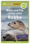 SUPERLESER! Mats und Pia retten eine Robbe