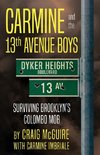 Carmine And The 13th Avenue Boys