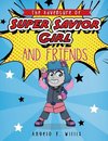 The Adventure of Super Savior Girl and Friends