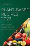 PLANT-BASED RECIPES 2022