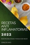 RECETAS ANTI INFLAMATORIAS  2022