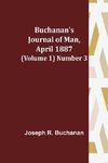 Buchanan's Journal of Man, April 1887 (Volume 1) Number 3