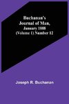 Buchanan's Journal of Man, January 1888 (Volume 1) Number 12