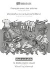 BABADADA black-and-white, Français avec des articles - Ukraïns'ka mova (Latyns'ki litery), le dictionnaire visuel - Vìzual'nyj slovnyk