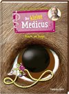 Der kleine Medicus. Band 8. Alarm im Auge