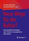 Neue Wege für die Kultur?