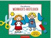 Mein allererstes Weihnachts-Bastelbuch