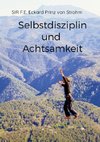 Selbstdisziplin und Achtsamkeit