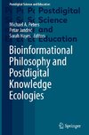 Bioinformational Philosophy and Postdigital Knowledge Ecologies