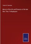 Memoir of the Life and Character of the late Hon. Theo. Frelinghuysen