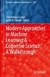 Modern Approaches in Machine Learning & Cognitive Science: A Walkthrough