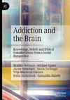 Addiction and the Brain