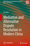 Mediation and Alternative Dispute Resolution in Modern China