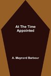 At the Time Appointed