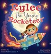 Rylee The Young Rocketeer