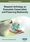 Research Anthology on Ecosystem Conservation and Preserving Biodiversity, VOL 2