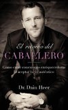 El retorno del Caballero (Spanish)