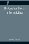 The Creative Process in the Individual