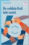 Die weibliche Kraft kehrt zurück