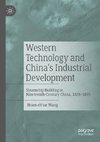 Western Technology and China¿s Industrial Development