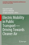 Electric Mobility in Public Transport-Driving Towards Cleaner Air