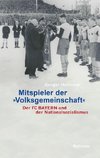 Mitspieler der »Volksgemeinschaft«